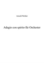 Adagio con spirito für Orchester
